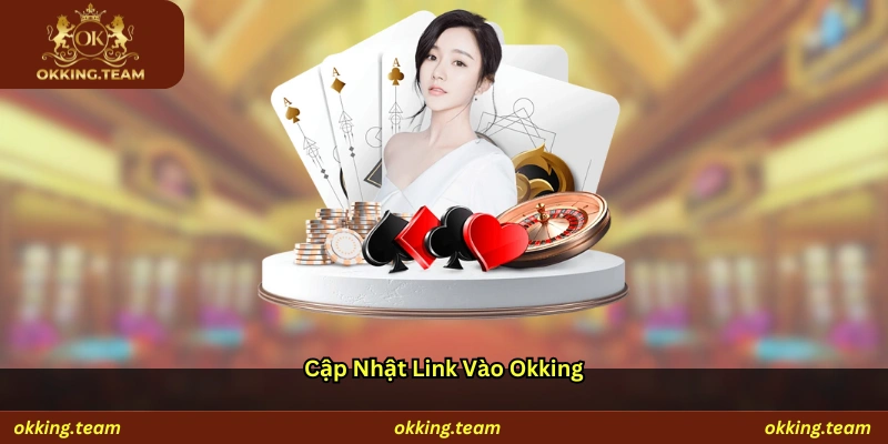 Cập Nhật Link Vào Okking