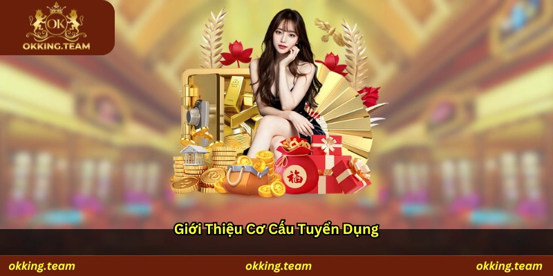 Giới thiệu cơ cấu tuyển dụng