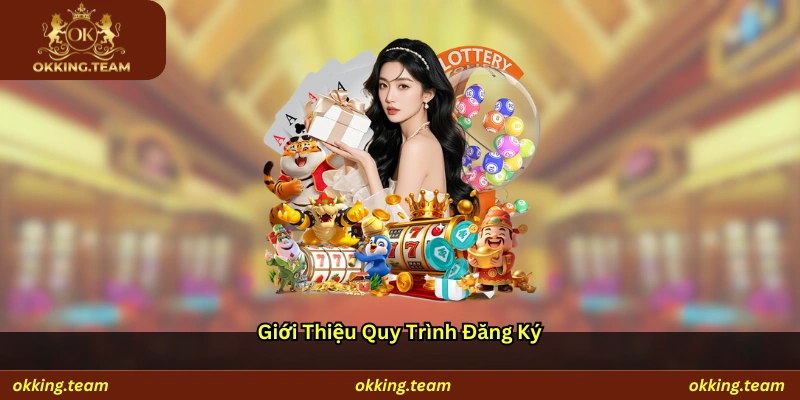 Giới thiệu quy trình đăng ký
