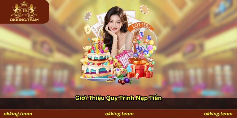 Giới thiệu quy trình nạp tiền