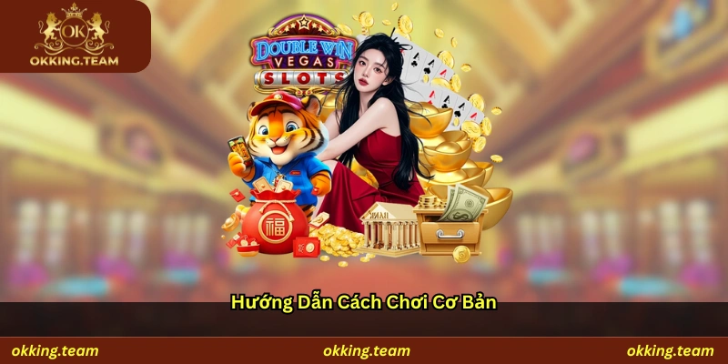Hướng dẫn cách chơi cơ bản