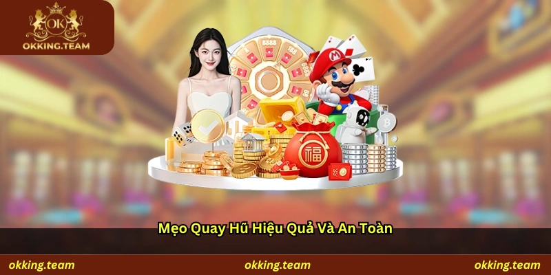 Mẹo quay hũ hiệu quả và an toàn