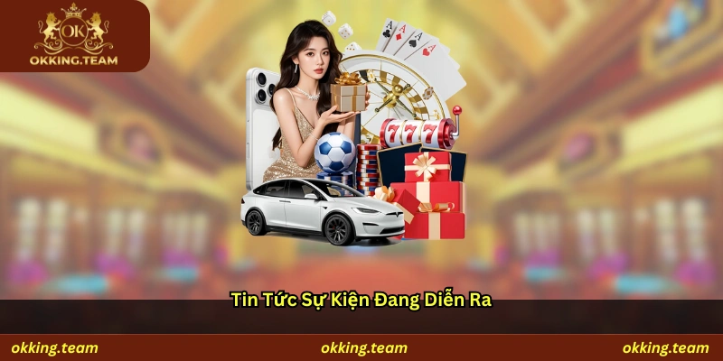 Tin tức sự kiện đang diễn ra